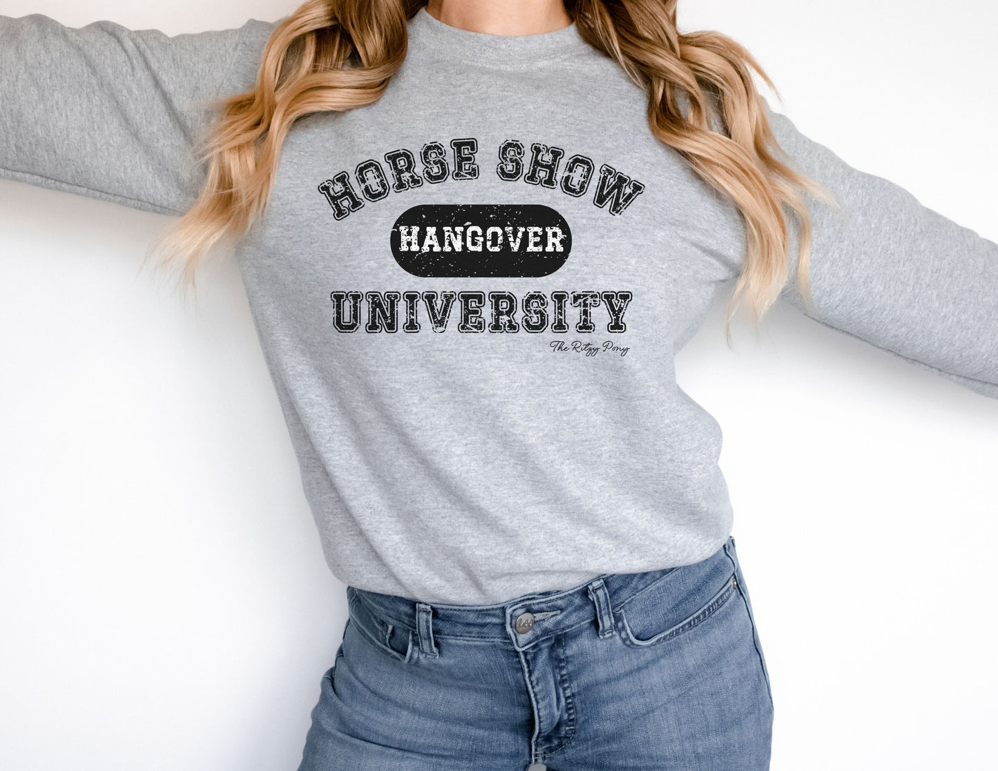 Horse Show Hangover University Sweatshirt