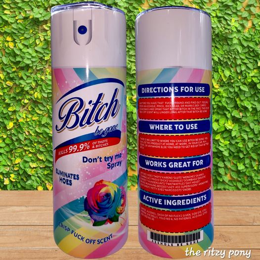 Bitch Be Gone Disinfecting Tumbler