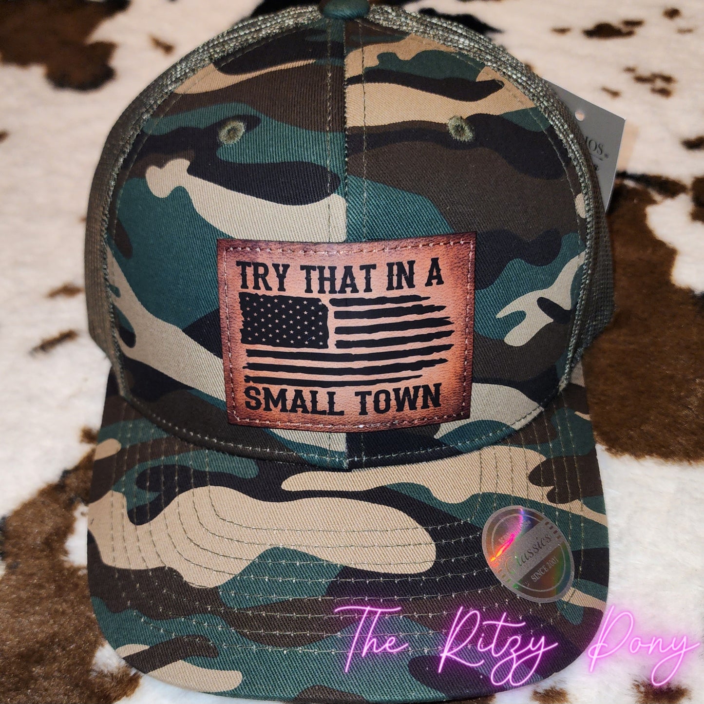 Try That In A Small Town Trucker Hat - Camo
