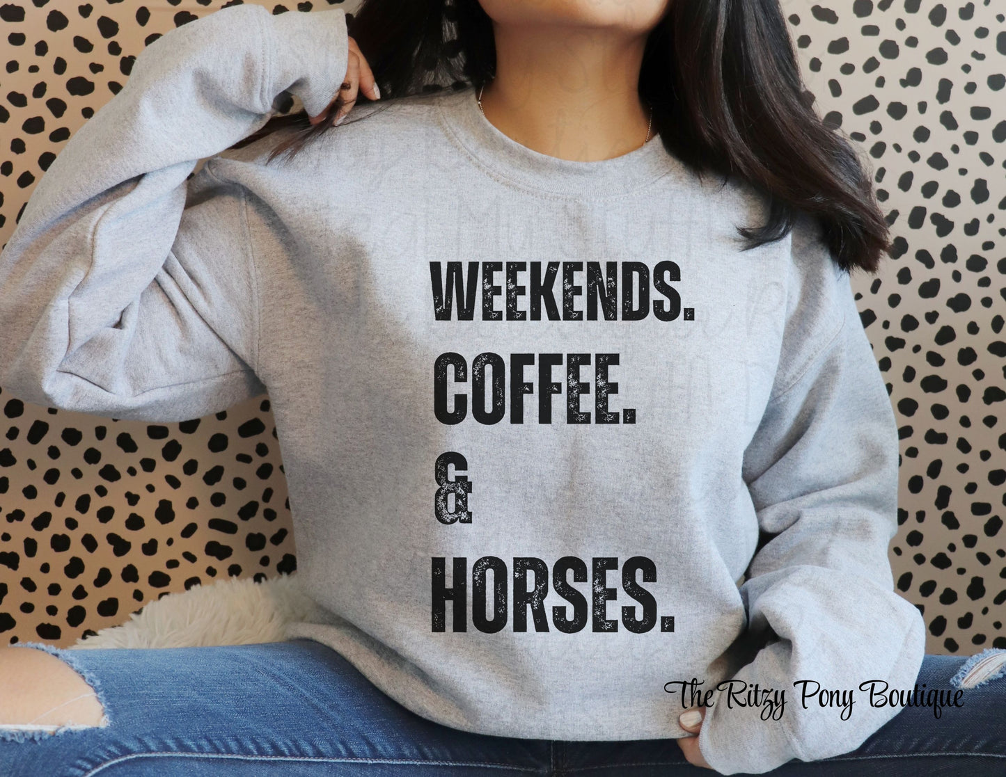 Weekends. Coffee. Horses Sweatshirt