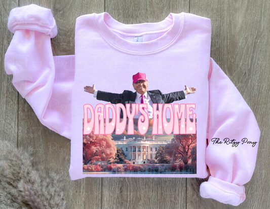 Daddy's Home Trump Sweatshirt