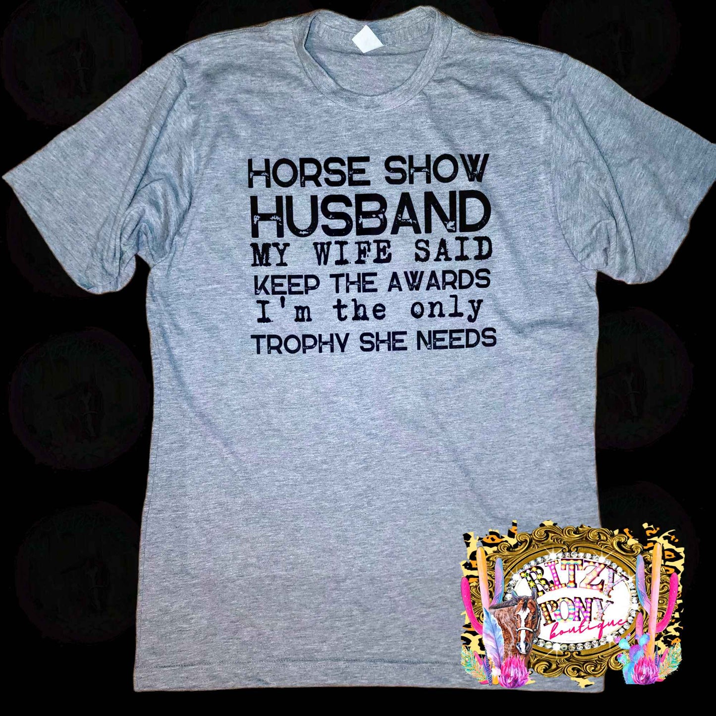 Horse Show Husband Trophy Men's Tshirt