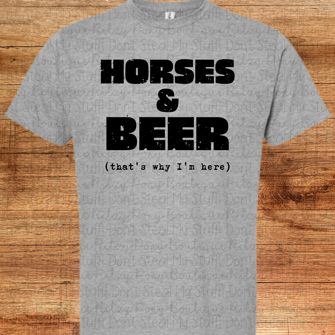 Horses & Beer That's Why I'm Here Men's Graphic tshirt