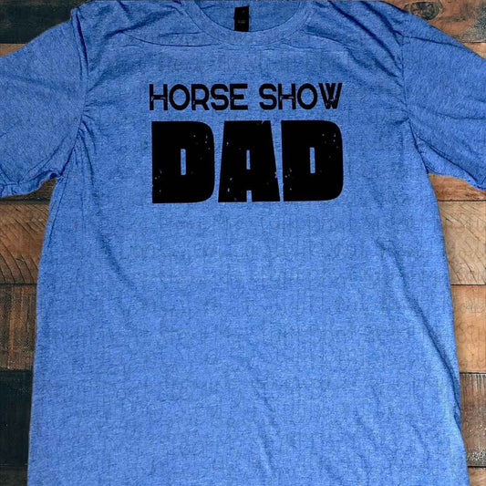 HORSE SHOW DAD Men's T-shirt
