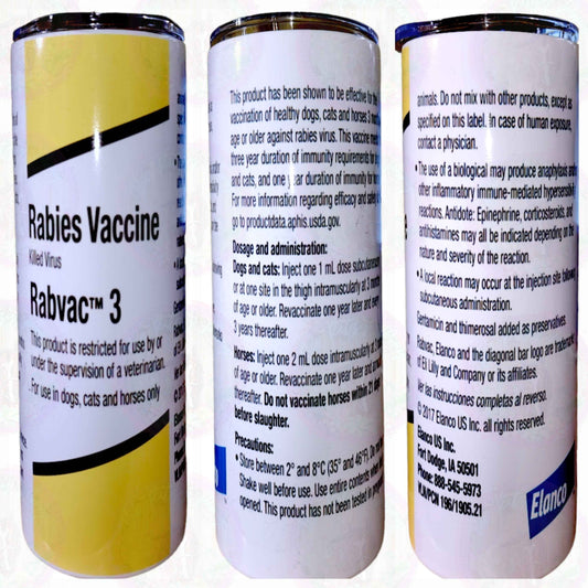 NOVELTY Rabies Vacc Tumbler